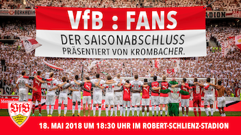 VfB : Fans – Der Saisonabschluss präsentiert von Krombacher