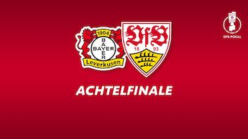 DFB-Pokal-Achtelfinale in Leverkusen terminiert